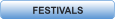 FESTIVALS